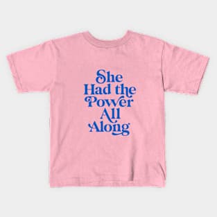 She Had The Power All Along in Peach Pink and Blue Kids T-Shirt